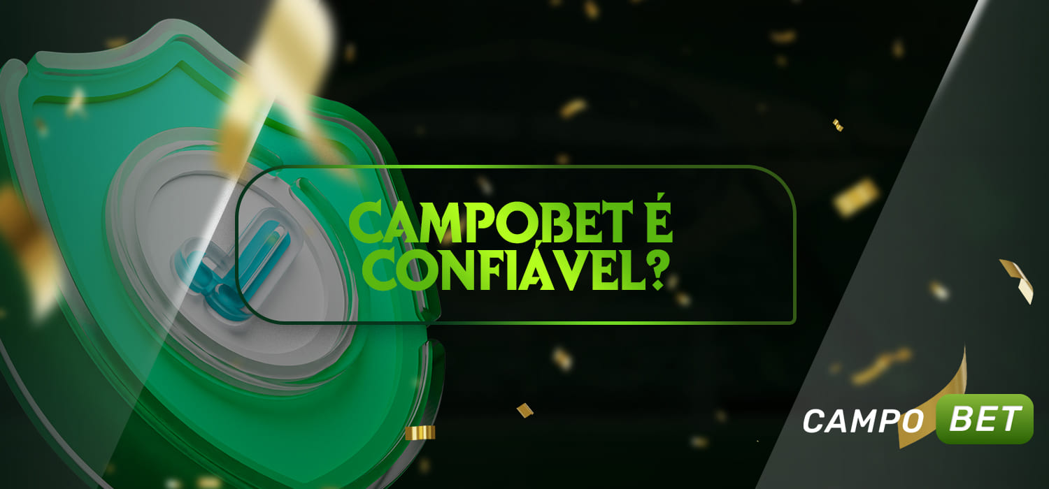 Quão confiável é CampoBet para os usuários brasileiros